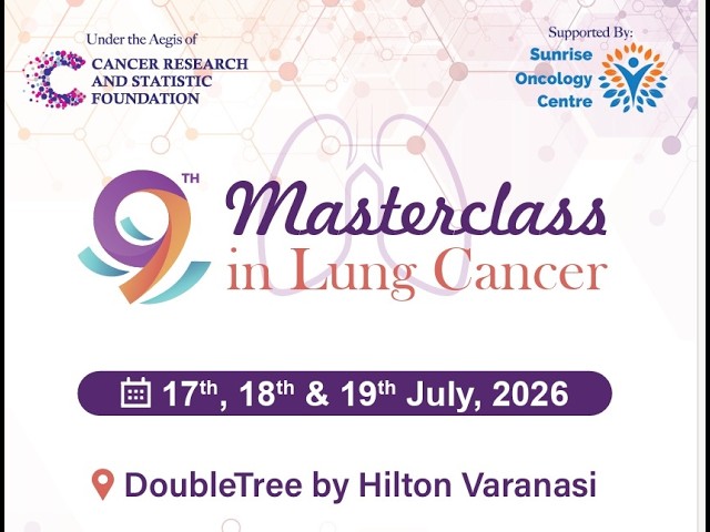 9th Masterclass in Lung Cancer || 18th July 2026